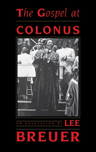 Book cover of: Gospel at Colonus. By: Lee Breuer