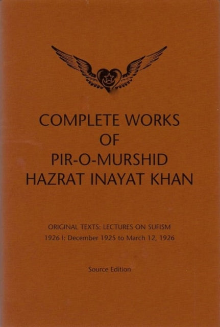 Book cover of: Complete Works of Pir-O-Murshid Hazrat Inayat Khan. By: Hazrat Inayat Khan