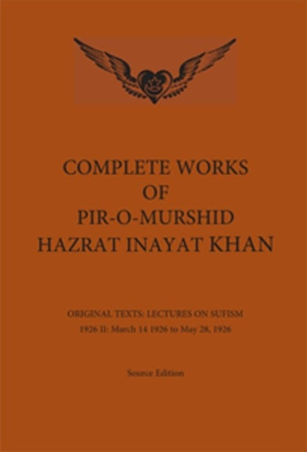 Book cover of: Complete Works of Pir-O-Murshid Hazrat Inayat Khan. By: Hazrat Inayat Khan