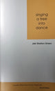 Book cover of: singing a tree into dance