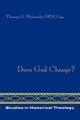 Book cover of: Does God Change?. By: Thomas Weinandy