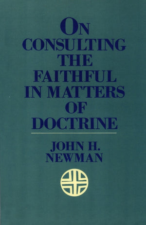 On Consulting the Faithful in Matters of Doctrine