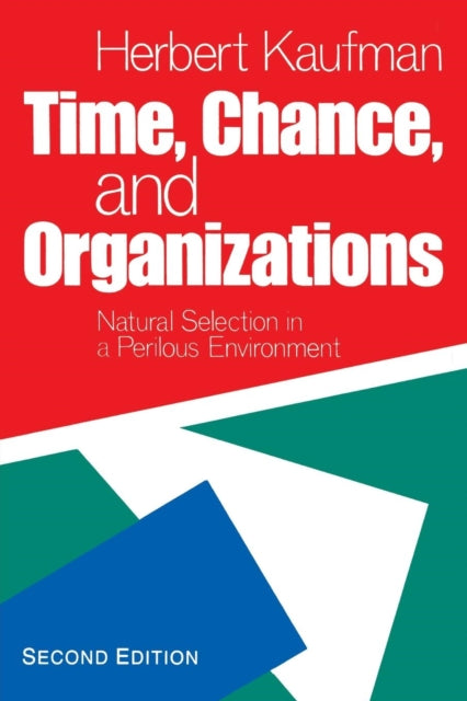 Book cover of: Time, Chance, and Organizations