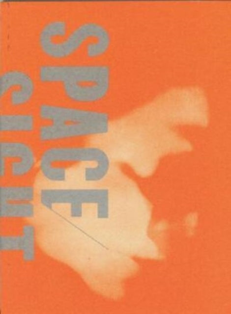 Book cover of: Space/Sight/Self