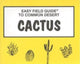 Book cover of: Easy Field Guide to Common Desert Cactus. By: Richard Nelson