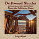 Book cover of: Driftwood Shacks. By: Lloyd Kahn
