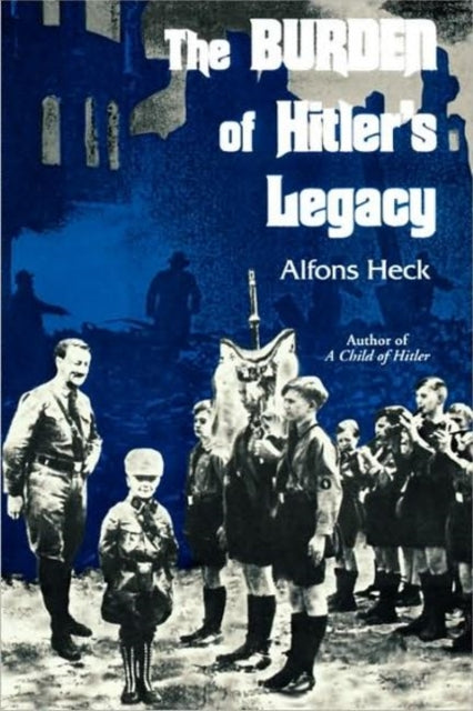 Book cover of: Burden of Hitler's Legacy