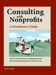 Book cover of: Consulting With Nonprofits