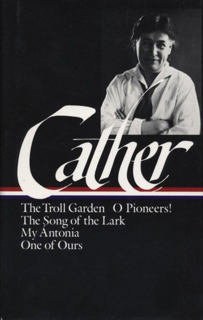 Book cover of: Willa Cather: Early Novels & Stories (LOA #35)