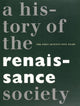 Book cover of: History of the Renaissance Society – The First Seventy–five Years