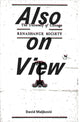 Book cover of: David Maljkovic: Also on View. By: David Maljkovic