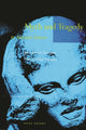 Book cover of: Myth and Tragedy in Ancient Greece