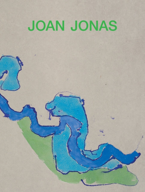 Book cover of: Joan Jonas: Next Move in a Mirror World. By: Joan Jonas