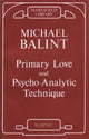 Book cover of: Primary Love and Psychoanalytic Technique. By: Michael Balint