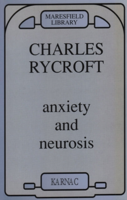 Book cover of: Anxiety and Neurosis. By: Charles Rycroft