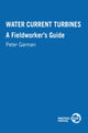 Book cover of: Water Current Turbines. By: Peter Garman