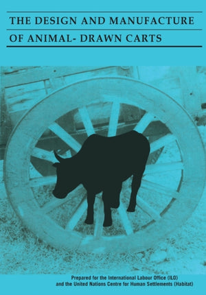 The Design and Manufacture of Animal Drawn Carts