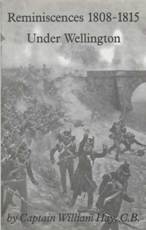 Reminiscences 1808-1815 Under Wellington