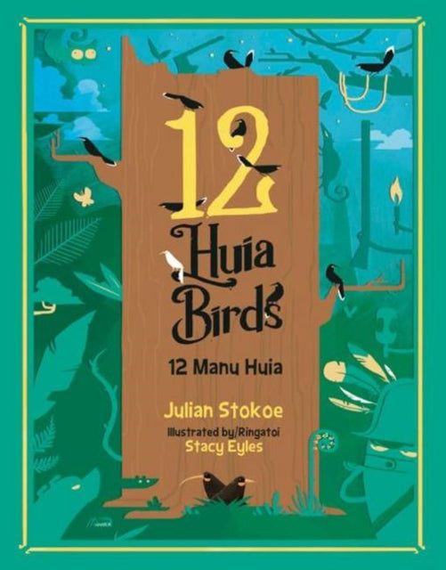 Book cover of: 12 Huia Birds. By: Julian Stokoe
