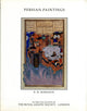Book cover of: Persian Paintings in the Collection of the Royal Asiatic Society. By: B. W. Robinson