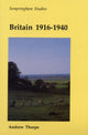 Book cover of: Britain 1916-1940. By: Andrew Thorpe