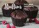 Book cover of: Muffins: Fast and Fantastic