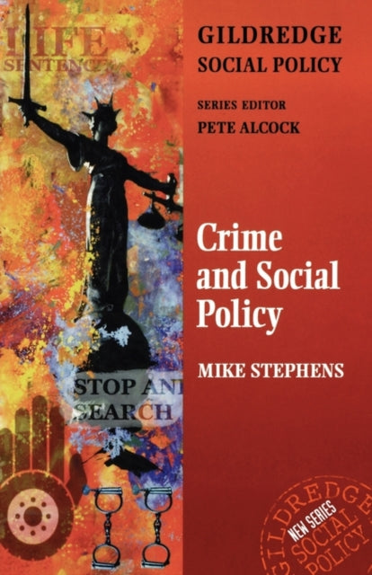 Book cover of: Crime and Social Policy. By: Dr Mik Stephens