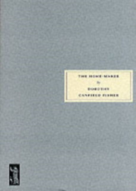 Book cover of: Home-Maker. By: Dorothy Canfield