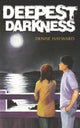 Book cover of: Deepest Darkness. By: Denise Hayward