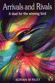 Book cover of: Arrivals and Rivals. By: Adrian M. Riley