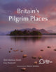 Britain's Pilgrim Places, The first complete guide to every spiritual treasure 9780954476786 Nick Mayhew-Smith