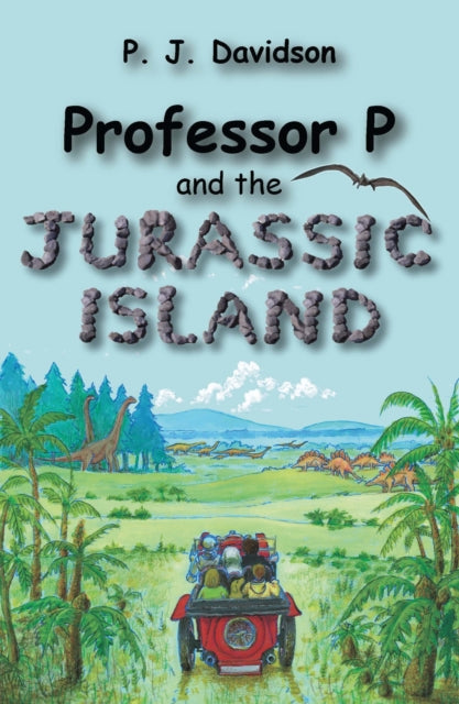 Book cover of: Professor P and the Jurassic Island. By: P. J. Davidson