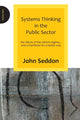 Book cover of: Systems Thinking in the Public Sector