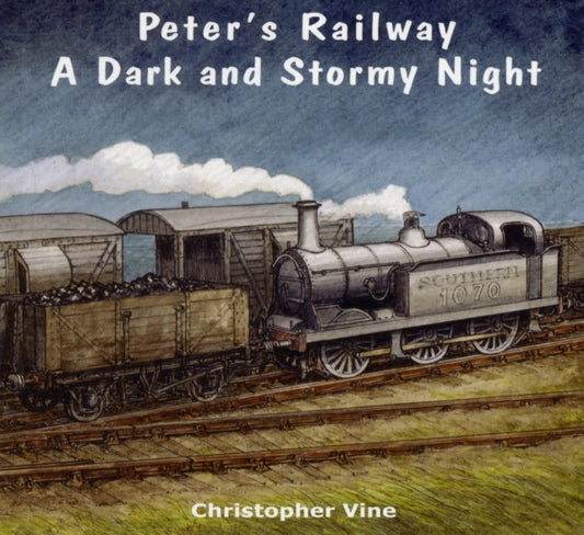 Book cover of: Peter's Railway a Dark and Stormy Night