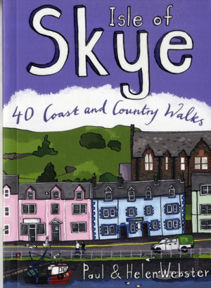 Isle of Skye, 40 Coast and Country Walks