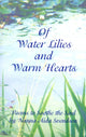 Book cover of: Of Water Lilies and Warm Hearts