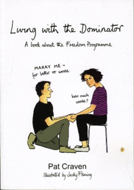 Living with the Dominator, A Book About the Freedom Programme 9780955882708 Pat Craven