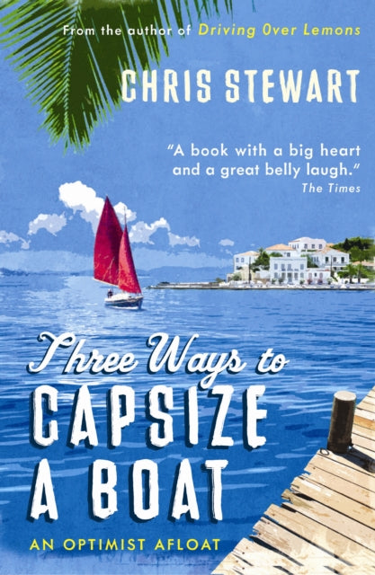 Book cover of: Three Ways to Capsize a Boat. By: Chris Stewart