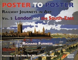 Railway Journeys in Art Volume 5: London and the South East