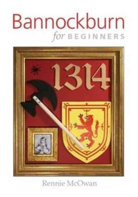 Book cover of: Bannockburn for Beginners