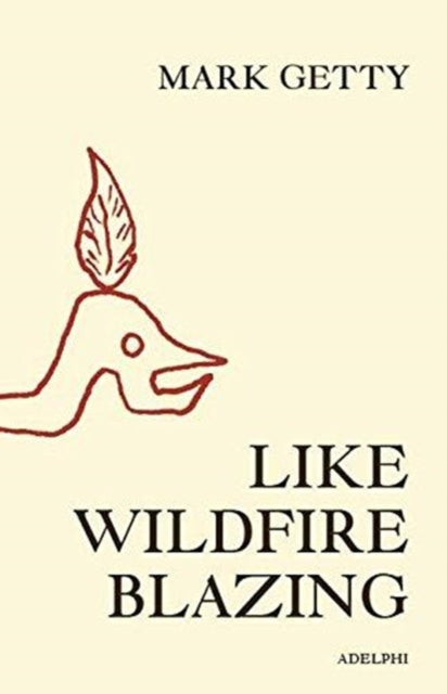 Book cover of: Like Wildfire Blazing. By: Mark Getty