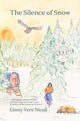 Book cover of: Silence Of Snow