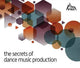 Book cover of: Secrets of Dance Music Production. By: David Felton