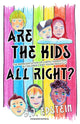 Book cover of: Are the Kids All Right?. By: B. J. Epstein