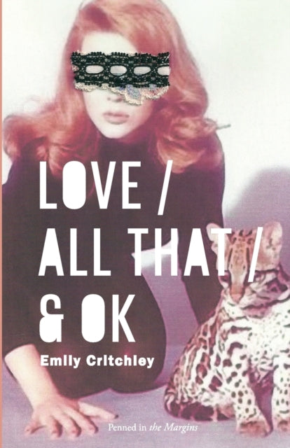 Book cover of: Love / All That / & OK. By: Emily Critchley