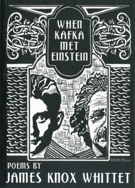 Book cover of: When Kafka Met Einstein. By: James Knox Whittet