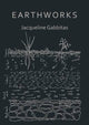 Book cover of: Earthworks. By: Jacqueline Gabbitas