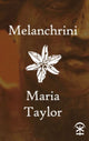 Book cover of: Melanchrini. By: Maria Taylor