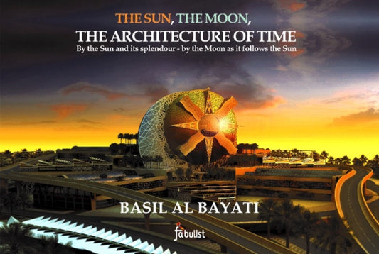 Book cover of: Sun, the Moon, the Architecture of Time
