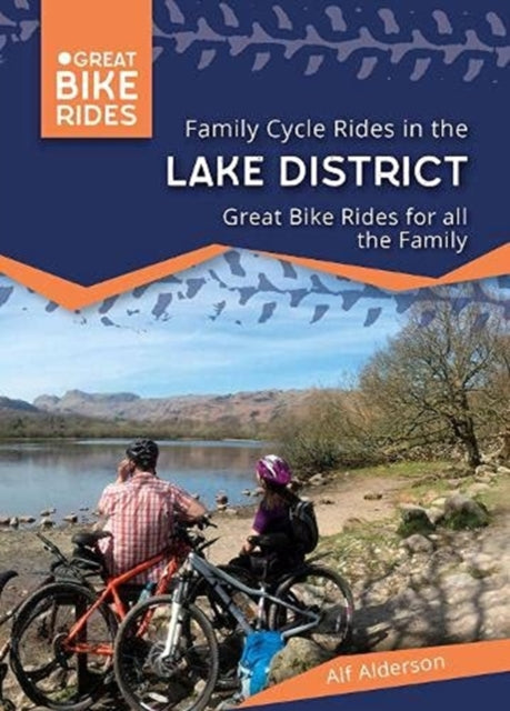 Book cover of: Family Cycle Rides in the Lake District. By: Al Alderson